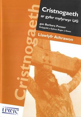 Cristnogaeth ar Gyfer Myfyrwyr UG: Llawlyfr Athrawon (Paperback)