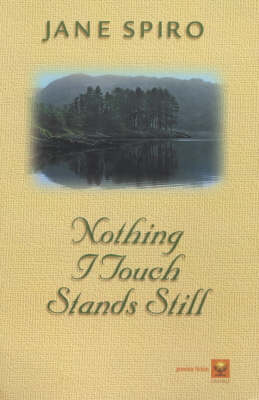 Nothing I Touch Stands Still (Paperback)