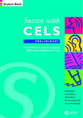 Success with CELS: Preliminary Student's Book: A Preparation Course for the Certificates in English Language Skills - Success with CELS S. No.1