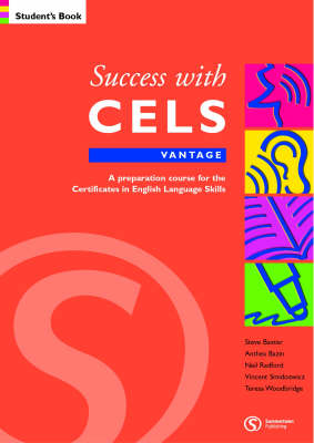 Success with CELS: Vantage Student's Book: A Preparation Course for the Certificates in English Language Skills - Success with CELS S.