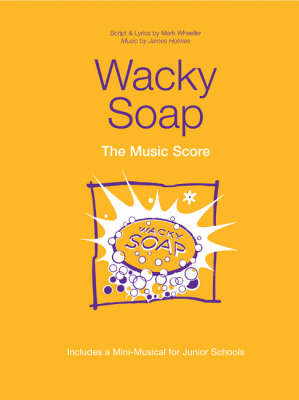 Wacky Soap: Music Score (Paperback)