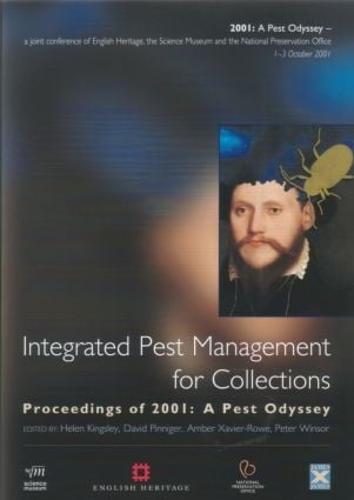 Integrated Pest Management for Collections: Proceedings of 2001 - A Pest Odyssey (Paperback)