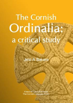 The Cornish Ordinalia: A Critical Study (Paperback)