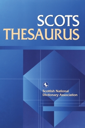 Scots Thesaurus - Scots Language Dictionaries (Paperback)