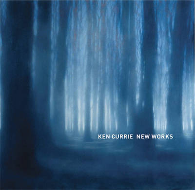 Ken Currie: New Works (Paperback)