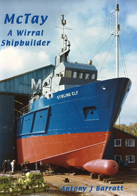 McTay: A Wirral Shipbuilder (Paperback)