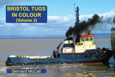 Bristol Tugs in Colour Volume 2 (Paperback)