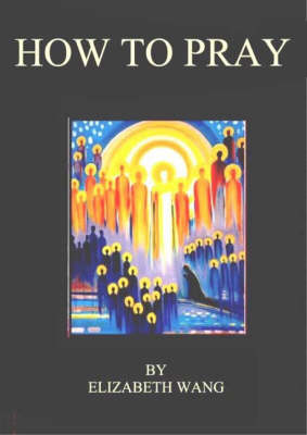 How to Pray: Foundations Pt. 1 (Paperback)