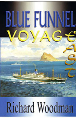 Blue Funnel: Voyage East (Paperback)