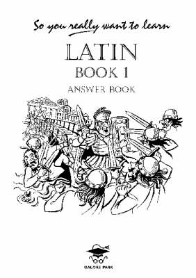 So You Really Want to Learn Latin Book I Answer Book (Paperback)