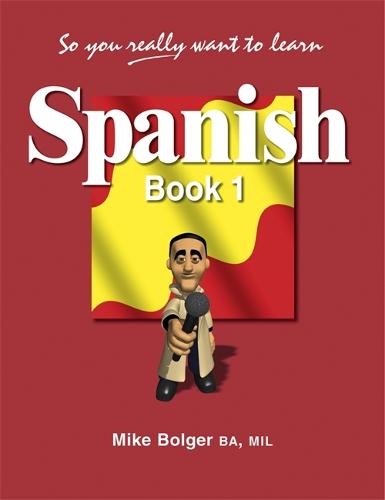 So You Really Want to Learn Spanish Book 1 (Paperback)
