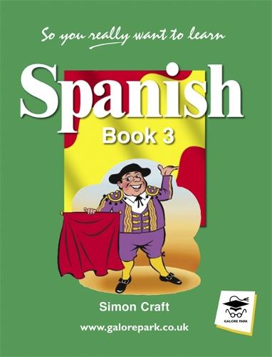 So You Really Want to Learn Spanish Book 3 (Paperback)
