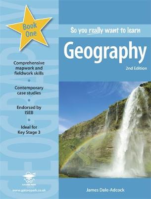 So You Really Want to Learn Geography Book 1: A Textbook for Key Stage 3 and Common Entrance (Paperback)
