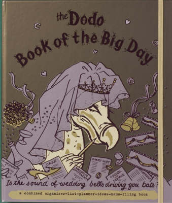 Dodo Book of the Big Day: Is the Sound of Wedding Bells Driving You Bats? (Hardback)