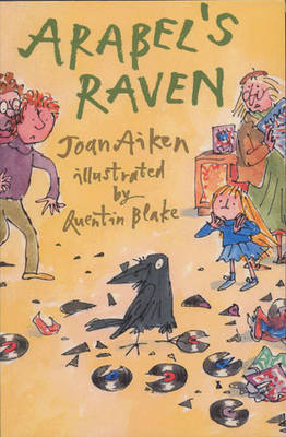 Arabel's Raven by Joan Aiken, Quentin Blake | Waterstones