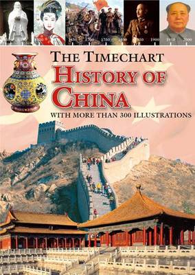 The Timechart History of China (Hardback)