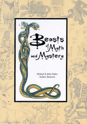 Beasts of Myth and Mystery (Paperback)
