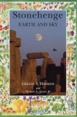 Stonehenge: Earth and Sky (Paperback)
