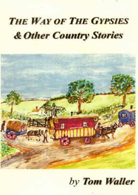 The Way of the Gypsies: And Other Country Stories (Paperback)