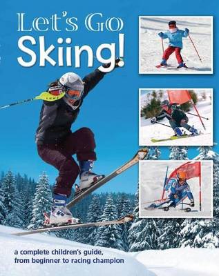 Let's Go Skiing! (Hardback)
