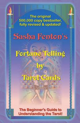 Fortune Telling by Tarot Cards: A Beginner's Guide to Understanding the Tarot (Paperback)