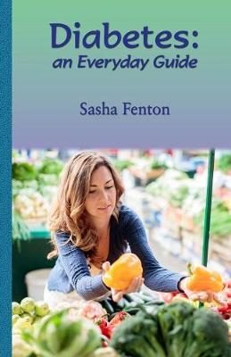 Diabetes: An Everyday Guide (Paperback)
