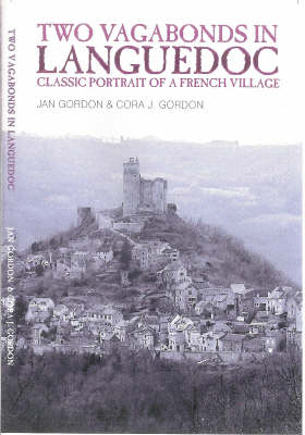 Two Vagabonds in Languedoc: Classic Portrait of a French Village (Paperback)