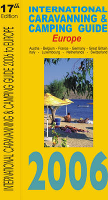 International Caravanning and Camping Guide to Europe 2006 (Paperback)