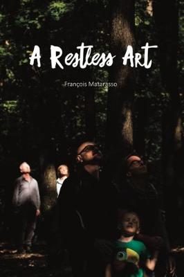 A Restless Art 2019: How participation won, and why it matters (Paperback)