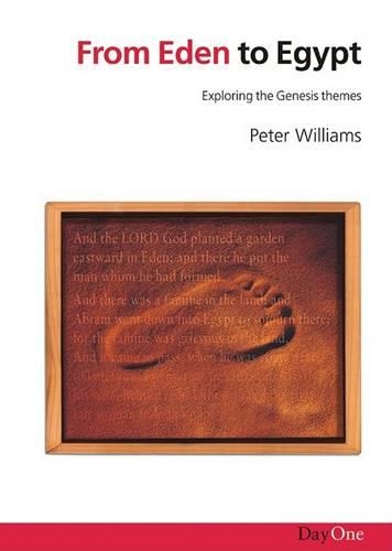 From Eden to Egypt: Exploring the Genesis Themes (Paperback)