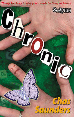 Chronic: A Fable of Our Times (Paperback)