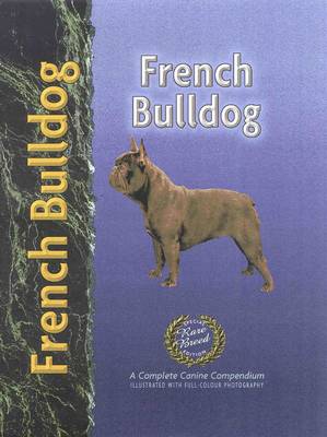 French Bulldog - Pet love: Special rare breed edition (Hardback)