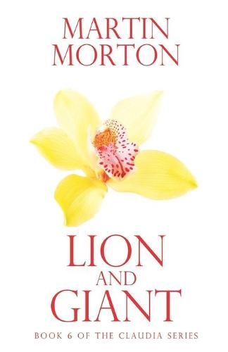 Lion and Giant: Book 6 of The Claudia Series (Paperback)