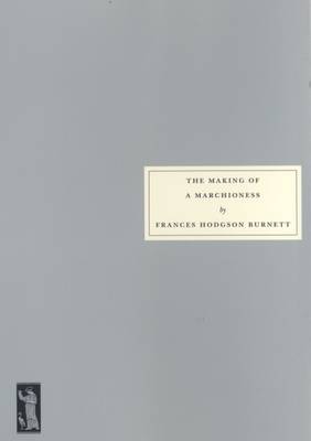 The Making of a Marchioness (Paperback)