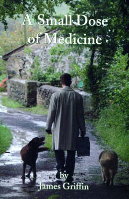 A Small Dose of Medicine (Paperback)