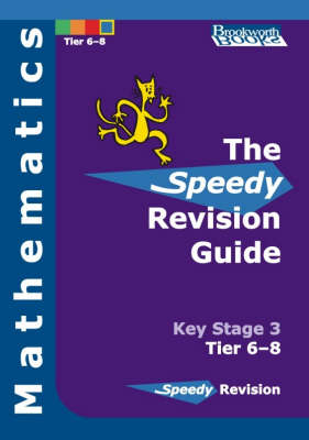 Speedy Revision Guide for Key Stage 3 Mathematics Tier 6-8 (Paperback)