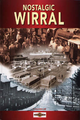 Nostalgic Wirral (Paperback)
