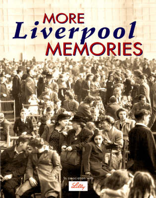 More Liverpool Memories (Paperback)