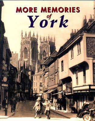 More Memories of York (Paperback)