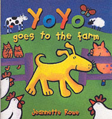 Yo Yo Goes to the Farm - Yo Yo (Paperback)