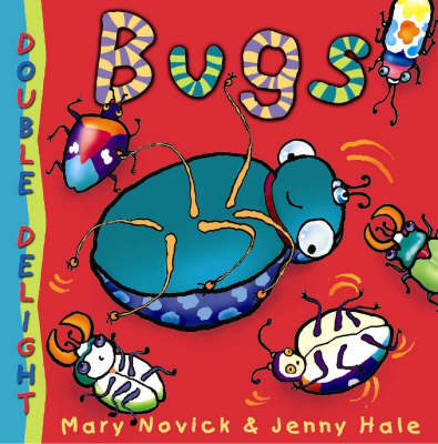 Double Delights: Bugs - Double Delights S. (Paperback)