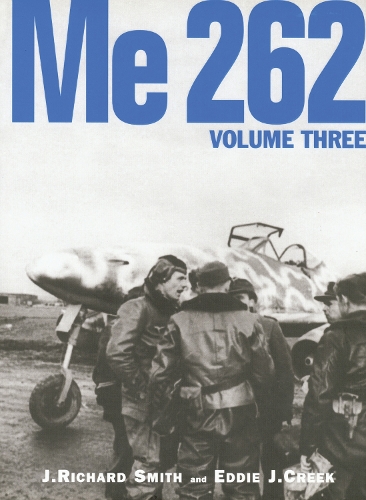 Me 262 - Luftwaffe Classics v. 3 (Hardback)