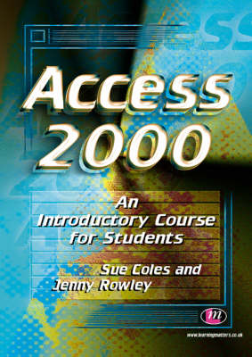 Access 2000: An Introductory Course for Students - Software Course Books (Paperback)