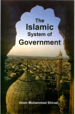 The Islamic System of Government (Paperback)