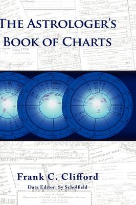 The Astrologer's Book of Charts - Astrological Profiles S. (Hardback)