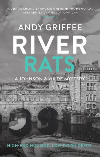 Andy Griffee River Rats (Johnson & Wilde Crime Mystery #2)