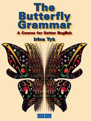 The Butterfly Grammar: A Course for Better English (Paperback)