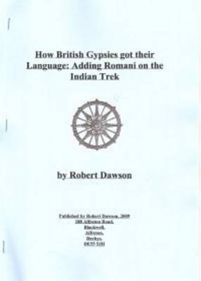 How British Gypsies Got Their Language: Adding Romani on the Indian Trek (Paperback)