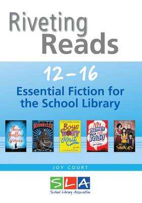 Riveting Reads 12-16: Essential Fiction for the School Library 2016 (Paperback)