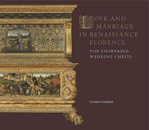 Love and Marriage in Renaissance Florence: The Courtauld Wedding Chests (Paperback)